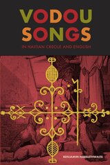 Vodou Songs in Haitian Creole and English cena un informācija | Garīgā literatūra | 220.lv