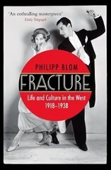 Fracture: Life and Culture in the West, 1918-1938 Main cena un informācija | Vēstures grāmatas | 220.lv