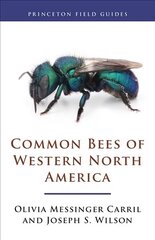 Common Bees of Western North America цена и информация | Книги о питании и здоровом образе жизни | 220.lv