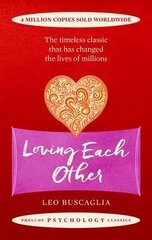 Loving Each Other: The timeless classic that has changed the lives of millions cena un informācija | Pašpalīdzības grāmatas | 220.lv
