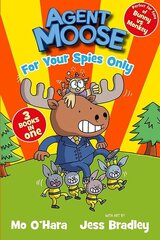 Agent Moose: Super Spy (3 book bind-up) цена и информация | Книги для подростков и молодежи | 220.lv