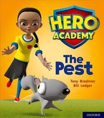 Hero Academy: Oxford Level 4, Light Blue Book Band: The Pest cena un informācija | Grāmatas pusaudžiem un jauniešiem | 220.lv