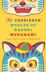 Forbidden Worlds of Haruki Murakami цена и информация | Исторические книги | 220.lv