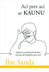 Aci pret aci ar kaunu цена и информация | Книги по социальным наукам | 220.lv