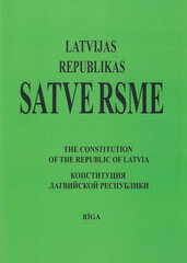 Latvijas Republikas Satversme ( LV.ENG. RU) цена и информация | Книги по социальным наукам | 220.lv