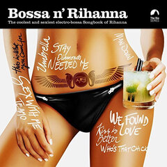 CD Various - Bossa N' Rihanna, CD, Digital Audio Compact Disc cena un informācija | Vinila plates, CD, DVD | 220.lv