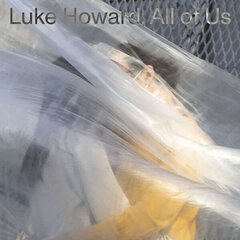 Vinila plate Luke Howard - All Of Us, LP, vinila plate, 12" vinyl record cena un informācija | Vinila plates, CD, DVD | 220.lv