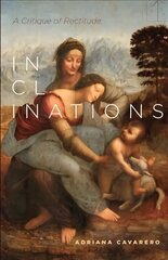 Inclinations: A Critique of Rectitude цена и информация | Книги об искусстве | 220.lv