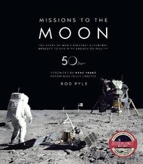 Missions to the Moon: The Story of Man's Greatest Adventure Brought to Life with Augmented Reality cena un informācija | Vēstures grāmatas | 220.lv