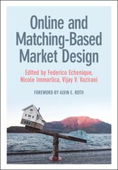 Online and Matching-Based Market Design cena un informācija | Ekonomikas grāmatas | 220.lv