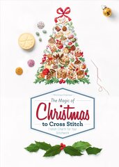 Magic of Christmas to Cross Stitch: French Charm for Your Stitchwork: French Charm for Your Stitchwork cena un informācija | Grāmatas par veselīgu dzīvesveidu un uzturu | 220.lv