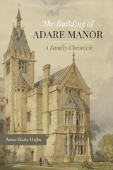 Building of Adare Manor cena un informācija | Vēstures grāmatas | 220.lv