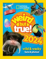 Weird but true! 2024: Wild and Wacky Facts & Photos! cena un informācija | Grāmatas pusaudžiem un jauniešiem | 220.lv