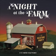 Night at the Farm: A Bedtime Party cena un informācija | Grāmatas mazuļiem | 220.lv