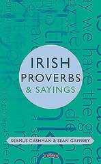 Irish Proverbs & Sayings New edition цена и информация | Книги по социальным наукам | 220.lv