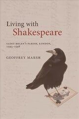 Living with Shakespeare: Saint Helen's Parish, 1593-1598 цена и информация | Исторические книги | 220.lv