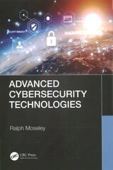 Advanced Cybersecurity Technologies cena un informācija | Ekonomikas grāmatas | 220.lv