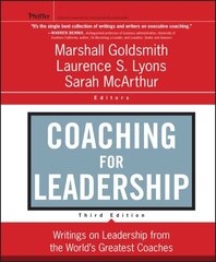 Coaching for Leadership: Writings on Leadership from the World's Greatest Coaches 3rd edition cena un informācija | Ekonomikas grāmatas | 220.lv