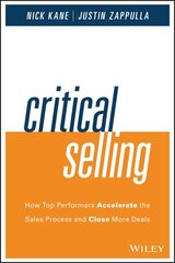 Critical Selling: How Top Performers Accelerate the Sales Process and Close More Deals cena un informācija | Ekonomikas grāmatas | 220.lv