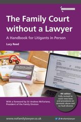 Family Court without a Lawyer: A Handbook for Litigants in Person 4th New edition cena un informācija | Ekonomikas grāmatas | 220.lv