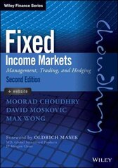 Fixed Income Markets: Management, Trading and Hedging 2nd edition cena un informācija | Ekonomikas grāmatas | 220.lv