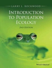 Introduction to Population Ecology 2nd edition cena un informācija | Ekonomikas grāmatas | 220.lv