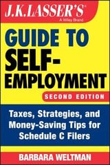 J.K. Lasser's Guide to Self-Employment: Taxes, Strategies, and Money-Saving Tips for Schedule C Filers 2nd edition cena un informācija | Ekonomikas grāmatas | 220.lv