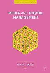 Media and Digital Management 1st ed. 2018 цена и информация | Книги по экономике | 220.lv