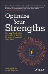 Optimize Your Strengths: Use your leadership strengths to get the best out of you and your team cena un informācija | Ekonomikas grāmatas | 220.lv