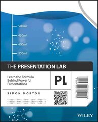 Presentation Lab: Learn the Formula Behind Powerful Presentations цена и информация | Книги по экономике | 220.lv