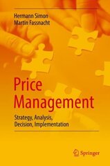 Price Management: Strategy, Analysis, Decision, Implementation 1st ed. 2019 цена и информация | Книги по экономике | 220.lv