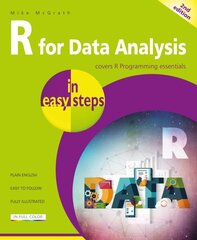 R for Data Analysis in easy steps 2nd edition cena un informācija | Ekonomikas grāmatas | 220.lv