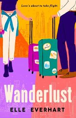 Wanderlust: The heartwarming romcom perfect to escape with this summer cena un informācija | Fantāzija, fantastikas grāmatas | 220.lv