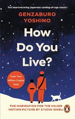 How Do You Live?: The uplifting Japanese classic that has enchanted millions цена и информация | Фантастика, фэнтези | 220.lv