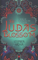 Judas Blossom: Book I of The Nightingale and the Falcon New edition цена и информация | Фантастика, фэнтези | 220.lv
