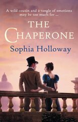 Chaperone: An enchanting Regency romance in the spirit of Georgette Heyer cena un informācija | Fantāzija, fantastikas grāmatas | 220.lv