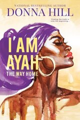 I Am Ayah: The Way Home цена и информация | Фантастика, фэнтези | 220.lv