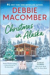 Christmas in Alaska: Two Heartwarming Holiday Tales First Time Trade ed. cena un informācija | Fantāzija, fantastikas grāmatas | 220.lv