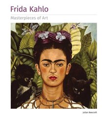 Frida Kahlo Masterpieces of Art New edition cena un informācija | Mākslas grāmatas | 220.lv