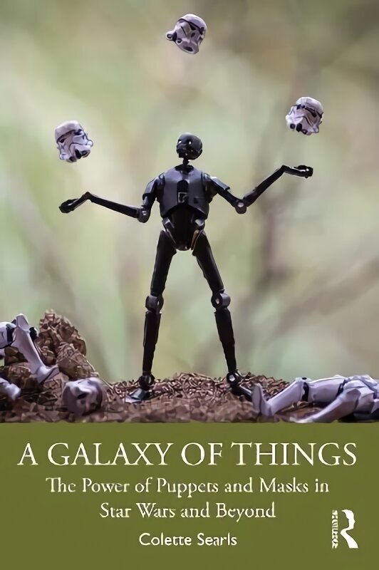 Galaxy of Things: The Power of Puppets and Masks in Star Wars and Beyond cena un informācija | Mākslas grāmatas | 220.lv