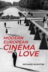 Modern European Cinema and Love cena un informācija | Mākslas grāmatas | 220.lv