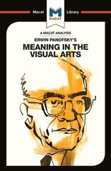 Analysis of Erwin Panofsky's Meaning in the Visual Arts cena un informācija | Mākslas grāmatas | 220.lv