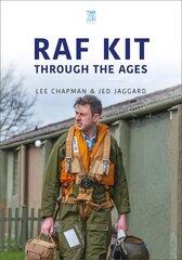 RAF Kit Through the Ages цена и информация | Книги по социальным наукам | 220.lv