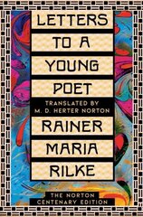 Letters to a Young Poet: The Norton Centenary Edition cena un informācija | Svešvalodu mācību materiāli | 220.lv