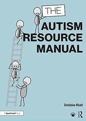 Autism Resource Manual: Practical Strategies for Teachers and other Education Professionals cena un informācija | Sociālo zinātņu grāmatas | 220.lv