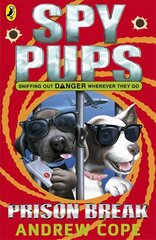 Spy Pups: Prison Break cena un informācija | Grāmatas pusaudžiem un jauniešiem | 220.lv