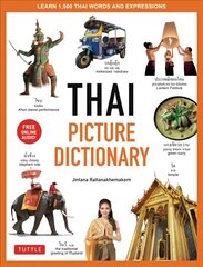 Thai Picture Dictionary: Learn 1,500 Thai Words and Phrases - The Perfect Visual Resource for Language Learners of All Ages (Includes Online Audio) цена и информация | Учебный материал по иностранным языкам | 220.lv