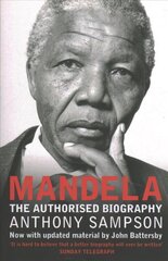 Mandela: The Authorised Biography cena un informācija | Biogrāfijas, autobiogrāfijas, memuāri | 220.lv