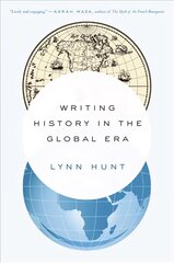 Writing History in the Global Era цена и информация | Исторические книги | 220.lv