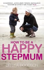 How to be a Happy Stepmum cena un informācija | Pašpalīdzības grāmatas | 220.lv